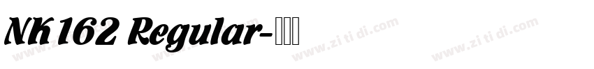 NK162 Regular字体转换